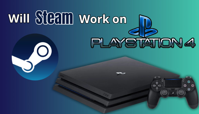 Will Steam Work On Playstation 4 
