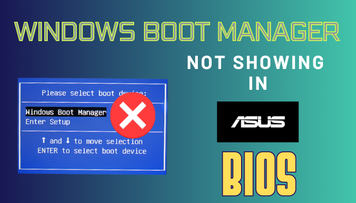 windows-boot-manager-not-showing-in-bios-asus